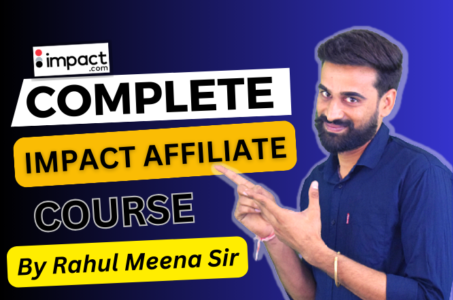 Impact Affiliates Marketing Complete Course – Learn Affiliates Marketing And Earn Money Online